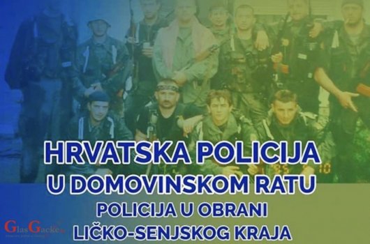 Izložba „Hrvatska policija u Domovinskom ratu – policija u obrani ličko-senjskog kraja“ 