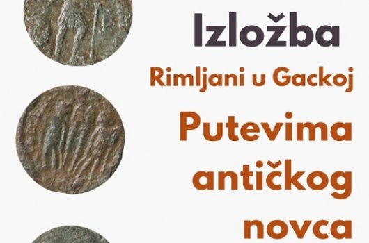 Izložba 'Rimljani u Gackoj: Putevima antičkog novca'  